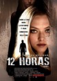 12 Horas – Dublado